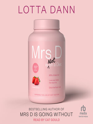 cover image of Mrs. D is (Not) on a Diet